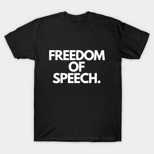 Freedom of Speech T-Shirt